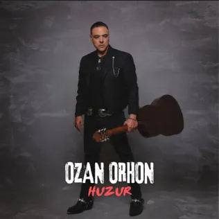 Ozan Orhon - Huzur Ozan Orhon - Huzur